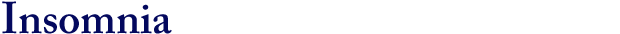 Insomnia